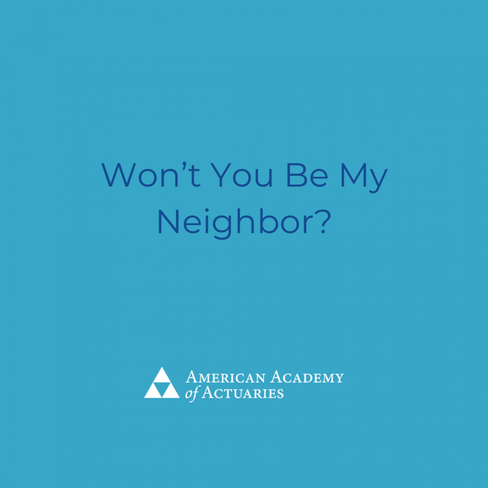 Won’t You Be My Neighbor?