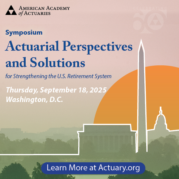 Actuarial Perspectives and Solutions for Strengthening the U.S. Retirement System